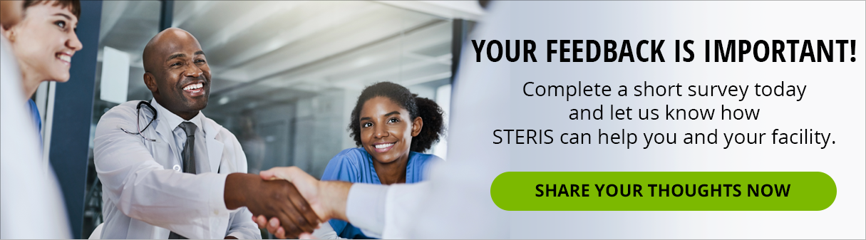 Complete a survey to let us know how STERIS can help your facility.