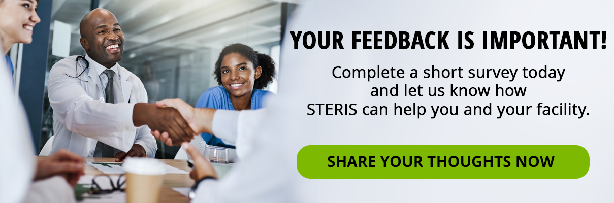 Complete a survey to let us know how STERIS can help your facility.